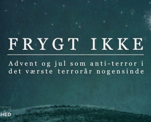 – advent og jul som anti-terror i det værste terrorår nogensinde